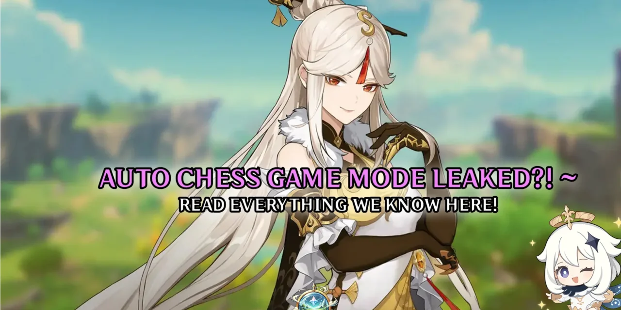 Genshin Impact 5.6 Leak: Auto Chess Game Mode Coming Soon!