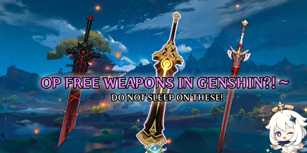 Best Free Weapons in Genshin Impact: Must-Have 4-Star & F2P Options!