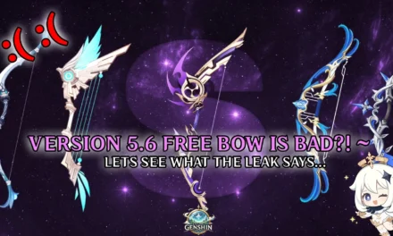 Genshin Impact Leak Reveals Disappointing Free Bow in Version 5.6