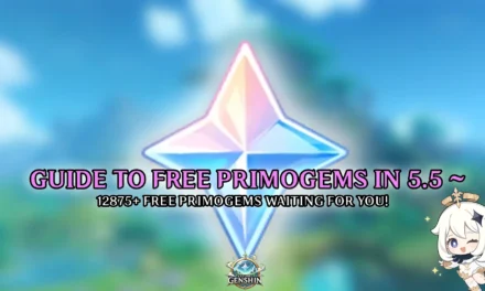 Genshin Impact 5.5 Primogem Guide: How to Get 12,875+ Free Primogems!