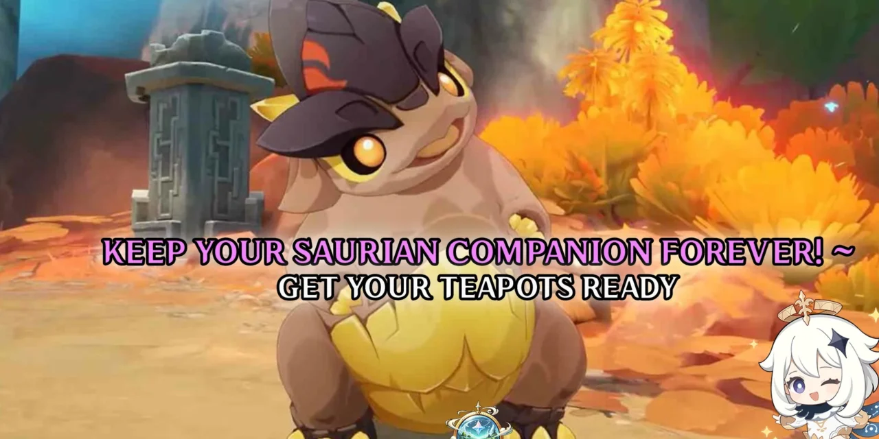 Genshin Impact Leak: Saurian Companion Coming to the Serenitea Pot in Version 5.5!