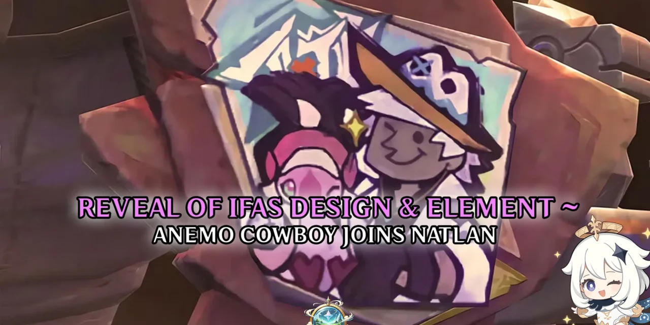 Genshin Impact Reveals Ifa’s Design & Element – Anemo Cowboy Joins Natlan!
