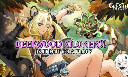 Deepwood Xilonen? Why It’s a Meme, Not a Meta Build in Genshin 5.6