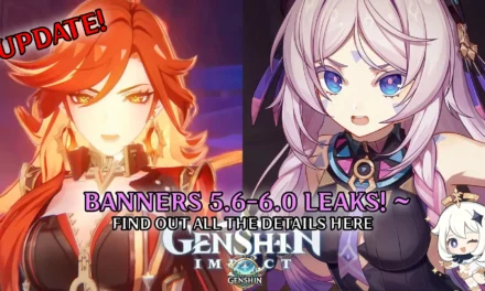 Genshin Impact Banner Roadmap: Version 5.6 to 6.0 – Big Leaks, Bold Moves, and Future Speculations