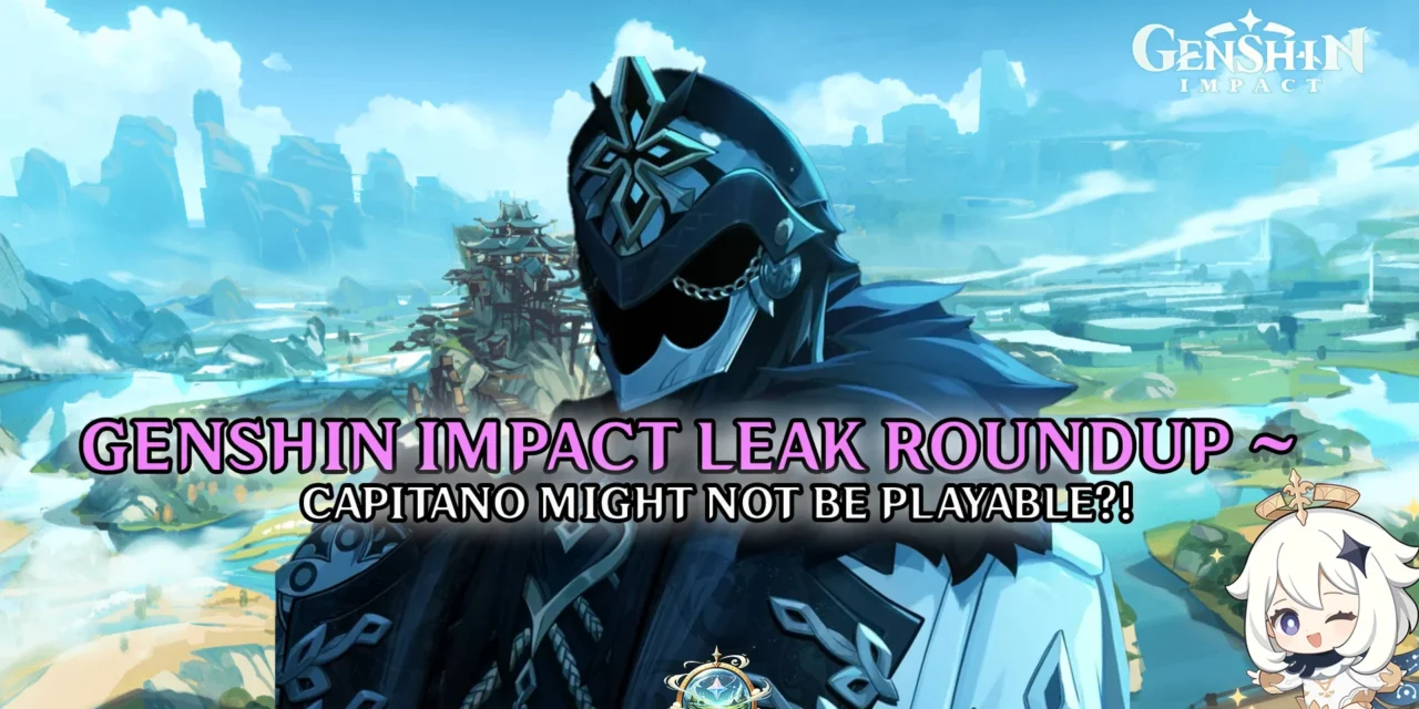 Genshin Impact 5.7: Skirk, Capitano, New Endgame, and Robin Hood Character Leaks Explained