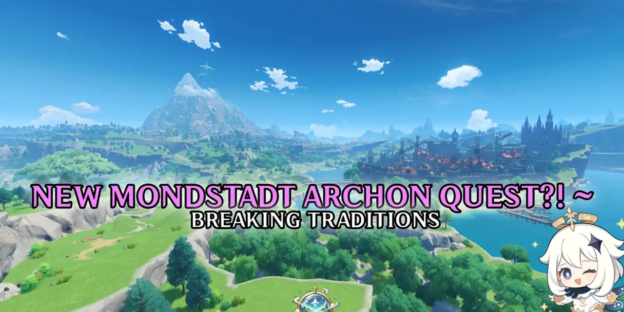 Genshin Impact 5.6 Breaks Tradition with a Mondstadt Archon Quest Return