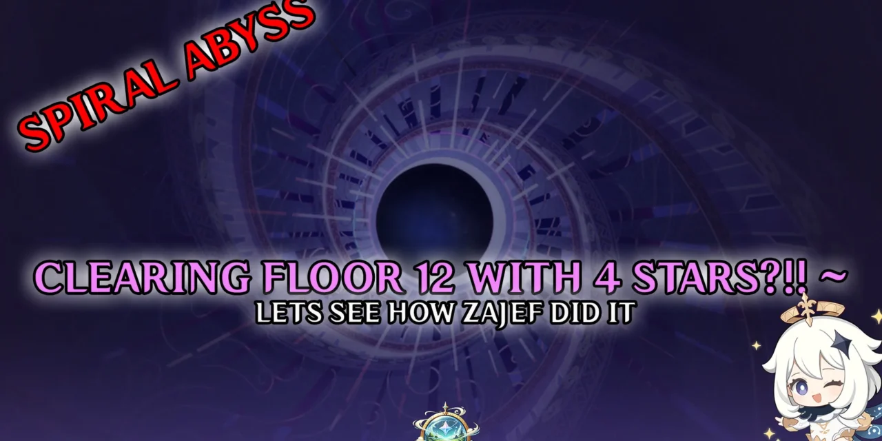How Zajef Cleared Floor 12 With Only 4-Stars | Spiral Abyss 5.5 Run Breakdown