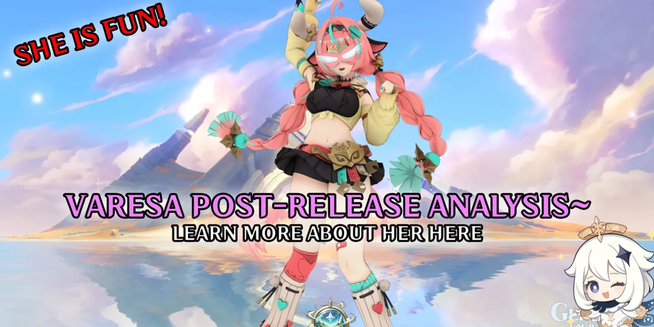 Varesa Post-Release Analysis: Stronger Than Expected and Surprisingly Fun