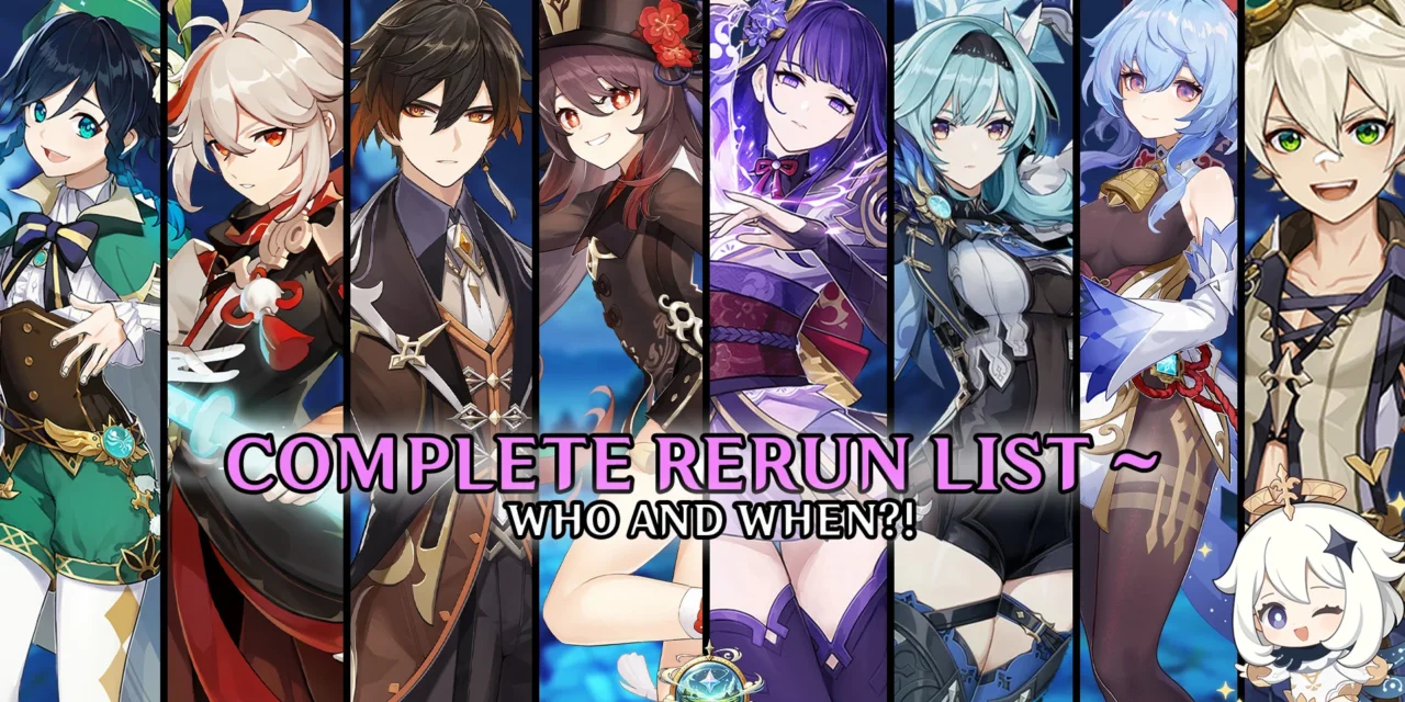 Genshin Impact Banner Timeline & Rerun Predictions for 5.7–6.3