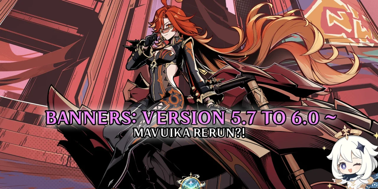Genshin Impact Banner Roadmap: What to Expect from 5.7 to 6.0