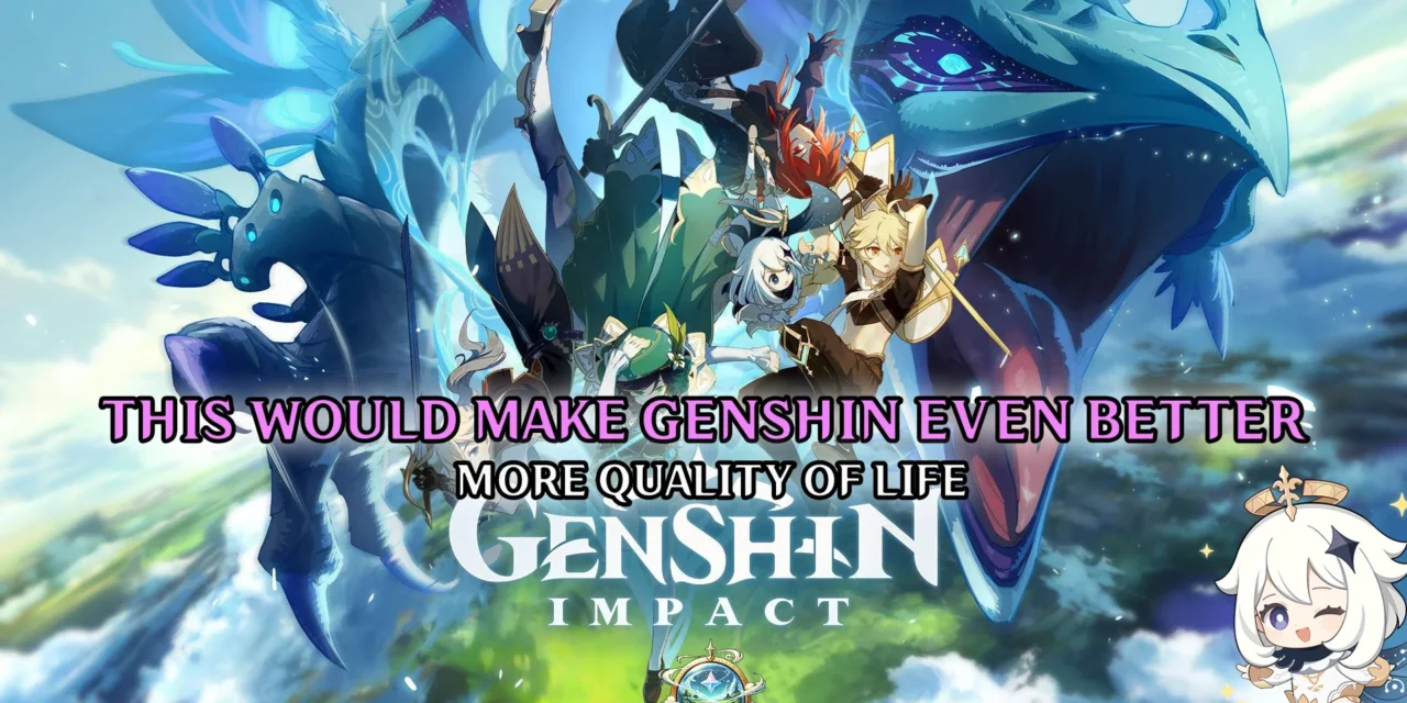 15 Quality-of-Life Changes Genshin Impact Players Still Want 15 Quality-of-Life Changes Genshin Impact Players Still Want