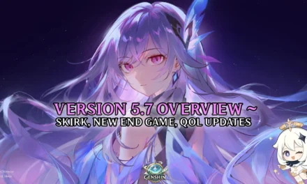 Genshin Impact Version 5.7 Overview: Skirk’s Debut, New Endgame Mode, and Massive QoL Updates