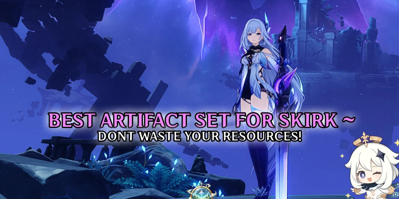 Skirk Build & Team Guide: Power, Playstyle, and Who She’s For